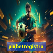 pixbetregistro