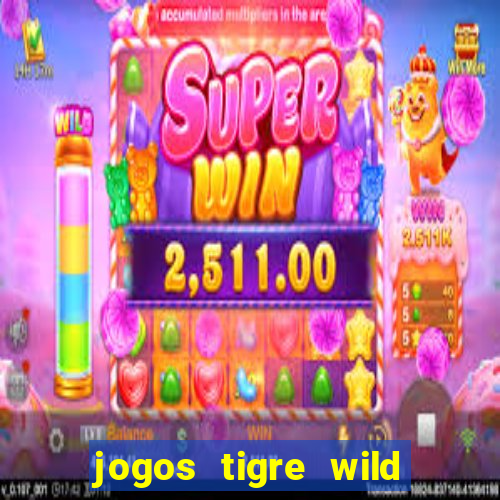 jogos tigre wild fortune tiger