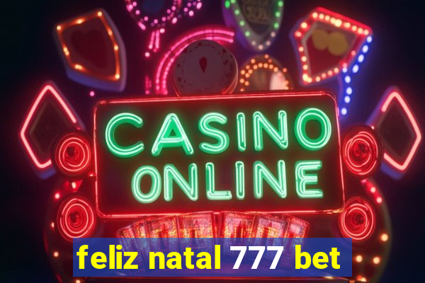 feliz natal 777 bet