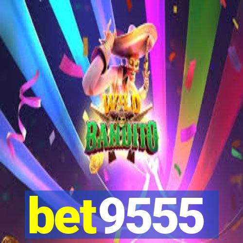 bet9555