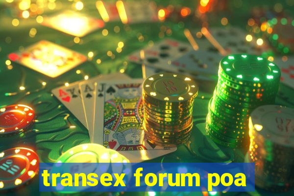 transex forum poa