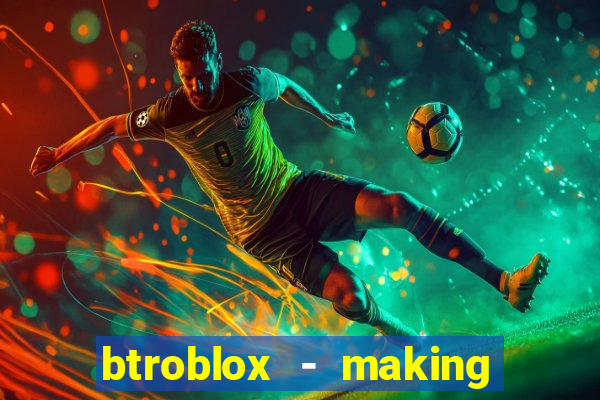 btroblox - making roblox better