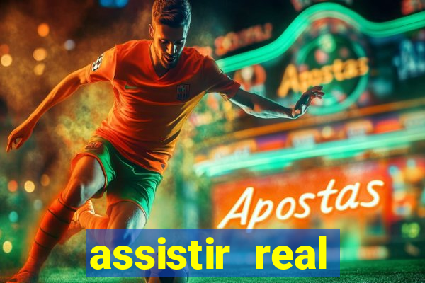 assistir real madrid ao vivo multicanais