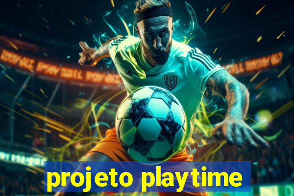 projeto playtime