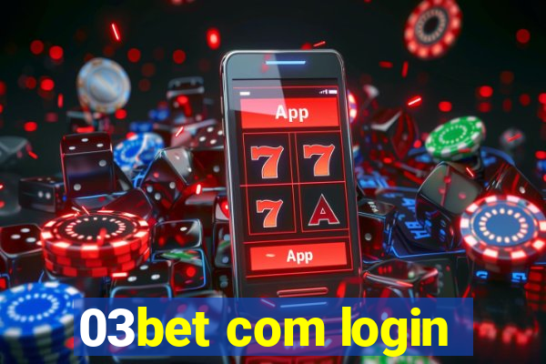 03bet com login