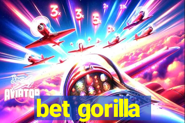 bet gorilla