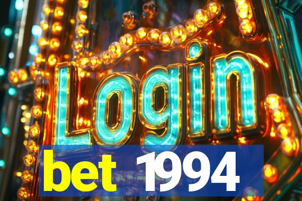 bet 1994