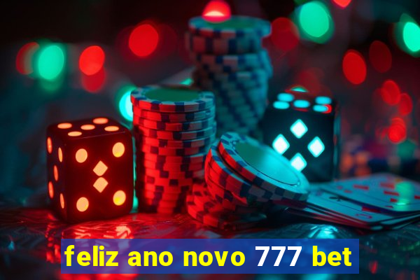 feliz ano novo 777 bet