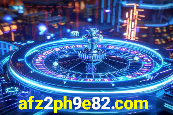 afz2ph9e82.com