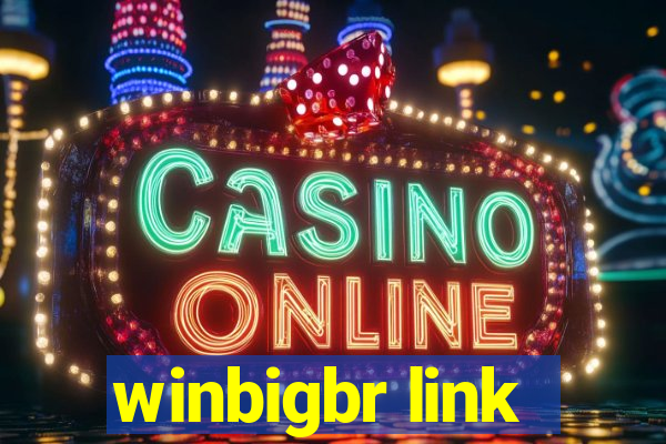 winbigbr link