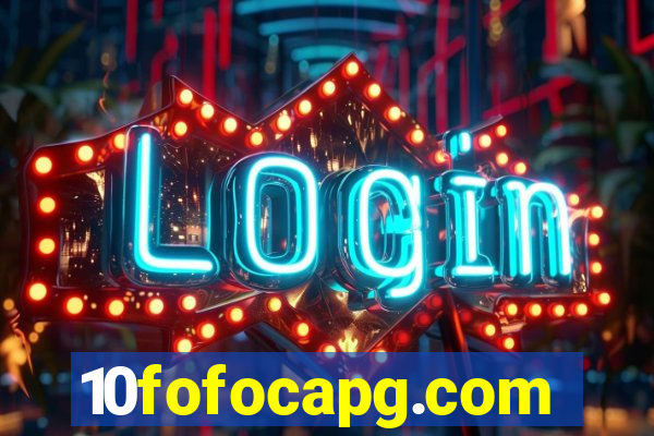 10fofocapg.com