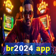 br2024 app