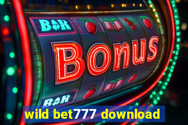 wild bet777 download