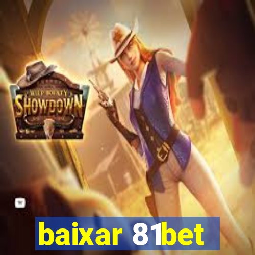 baixar 81bet