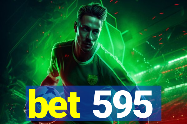 bet 595