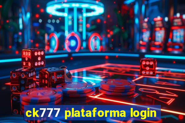 ck777 plataforma login