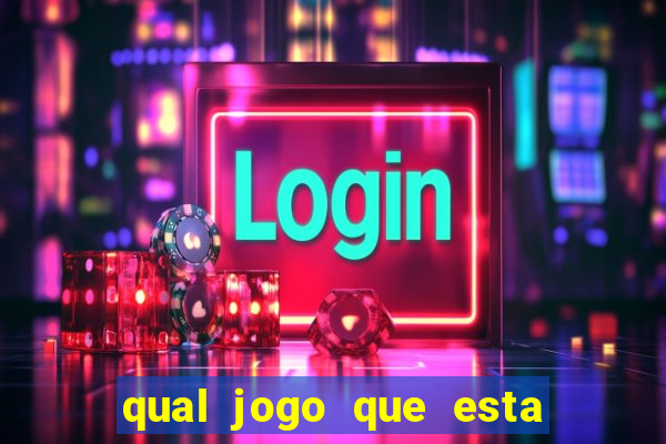 qual jogo que esta pagando agora