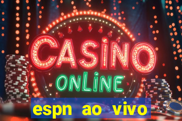 espn ao vivo online gratis