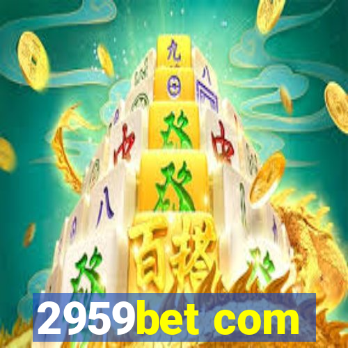 2959bet com