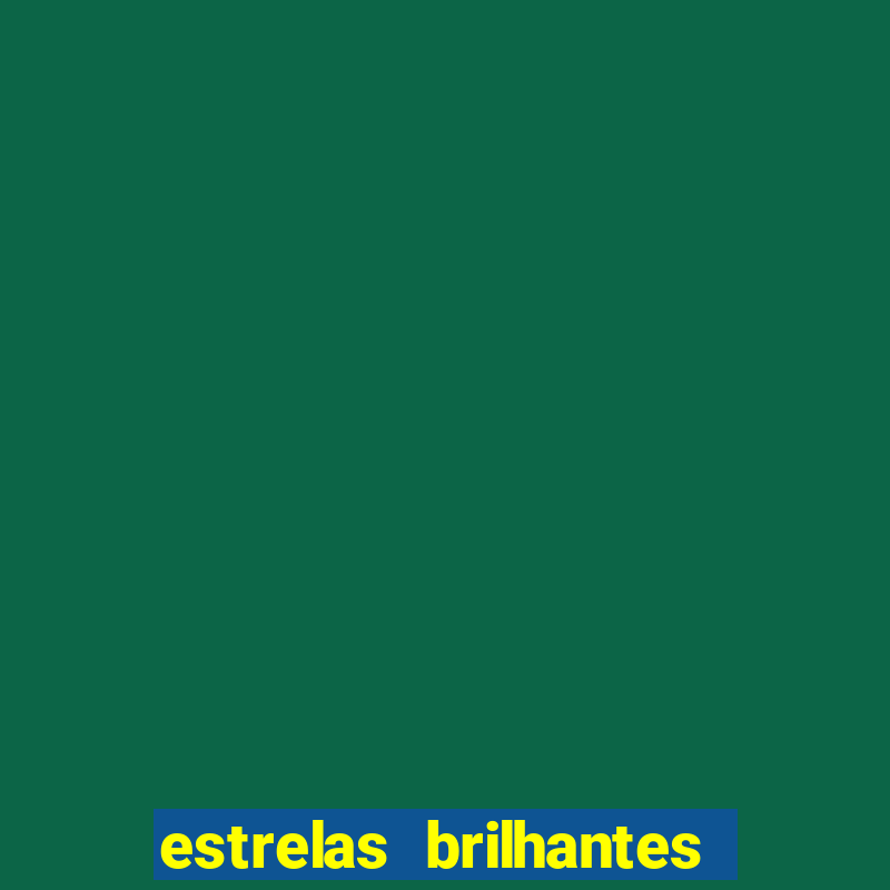 estrelas brilhantes dorama assistir online