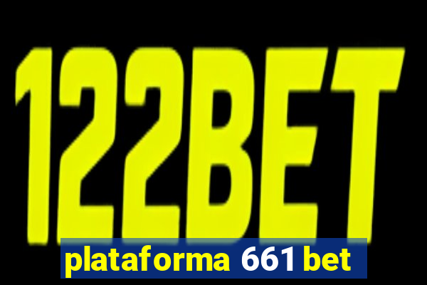 plataforma 661 bet