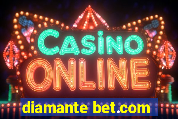 diamante bet.com