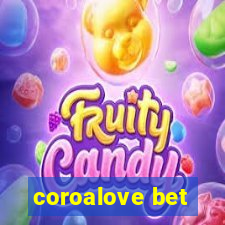 coroalove bet