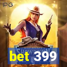 bet 399