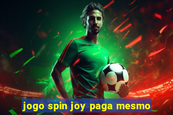 jogo spin joy paga mesmo