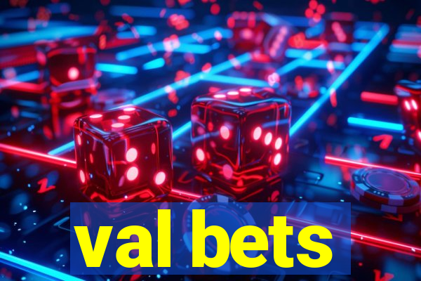 val bets