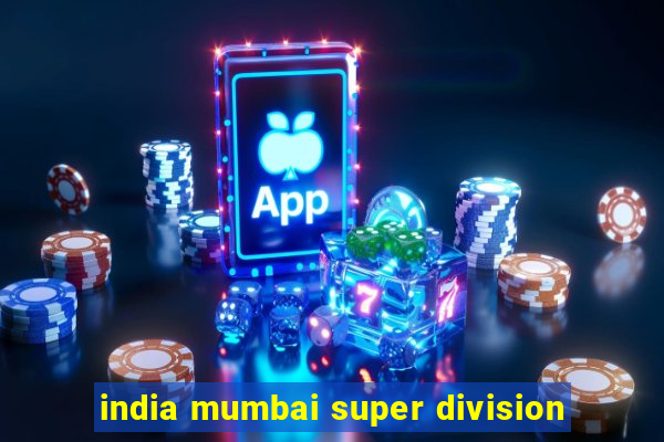 india mumbai super division