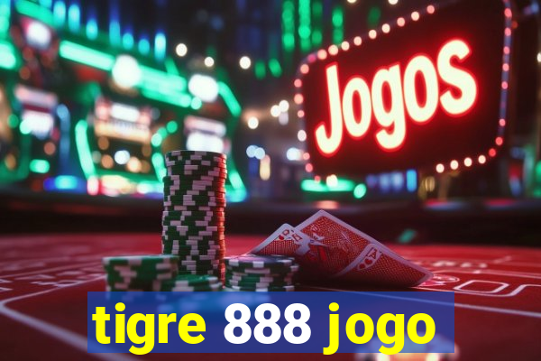 tigre 888 jogo