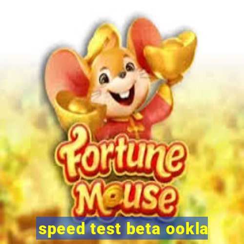 speed test beta ookla