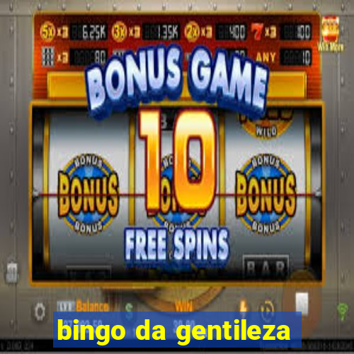 bingo da gentileza