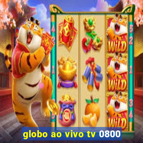 globo ao vivo tv 0800