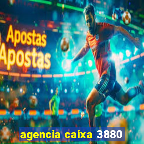 agencia caixa 3880