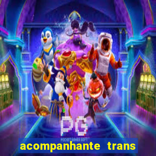 acompanhante trans de santos