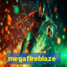 megafireblaze