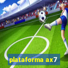 plataforma ax7