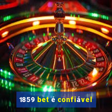 1859 bet é confiável