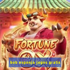 bob esponja jogos gratis