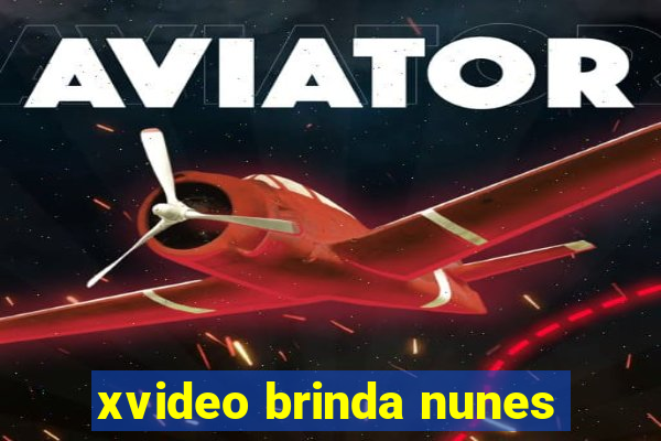 xvideo brinda nunes