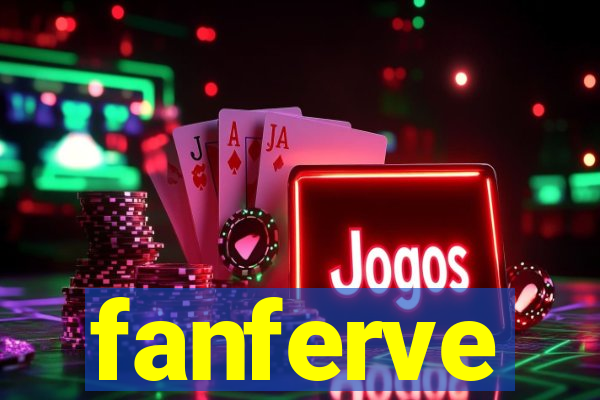 fanferve