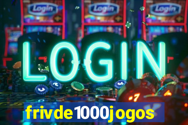 frivde1000jogos