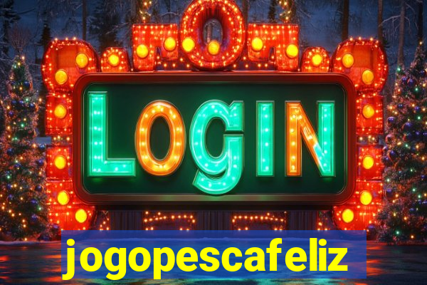 jogopescafeliz