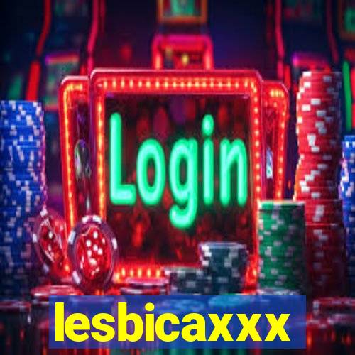 lesbicaxxx