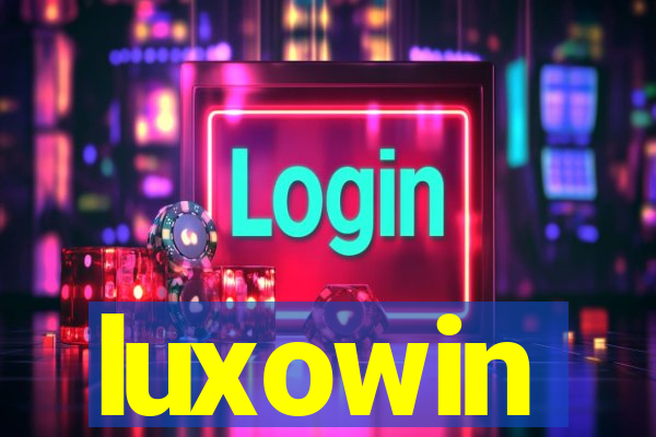 luxowin