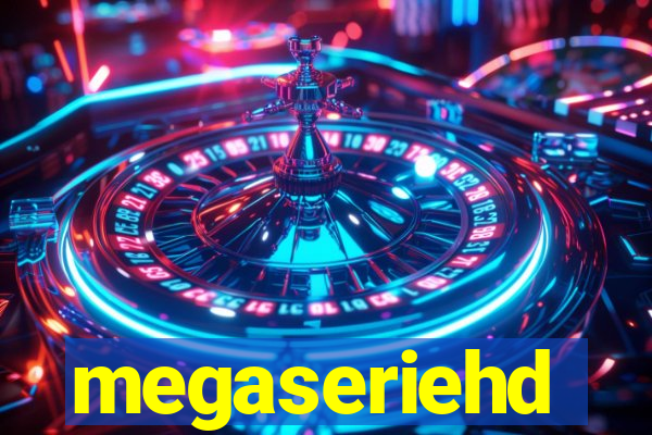 megaseriehd