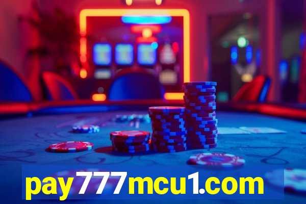 pay777mcu1.com