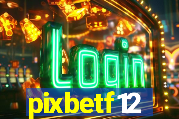 pixbetf12